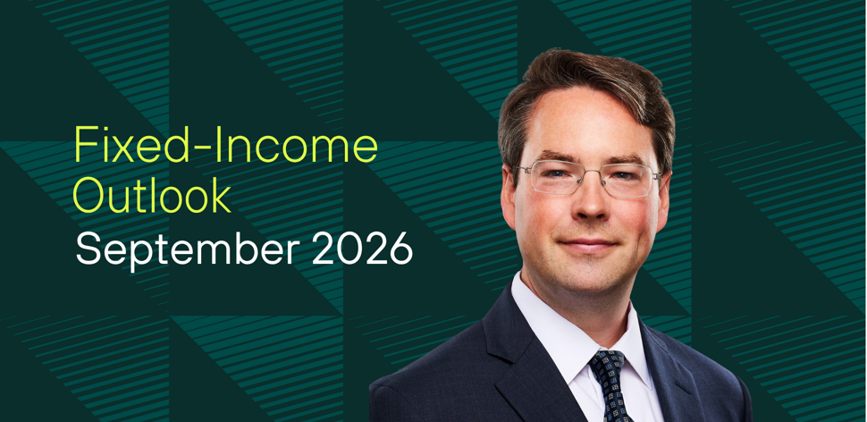 Fixed Income Outlook - 10.09.2026
