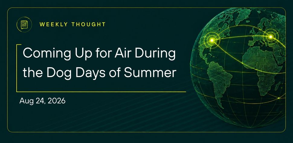 Coming Up for Air During the Dog Days of Summer