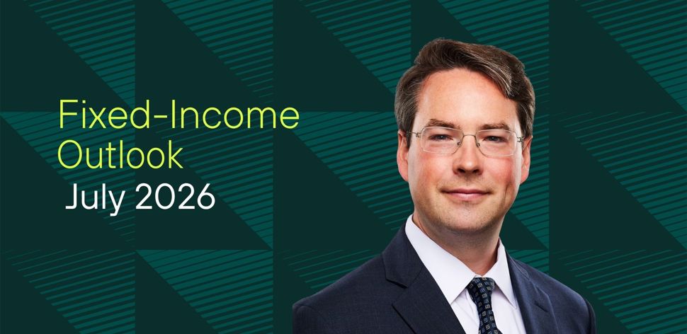 Fixed Income Outlook - 07.31.2026 - video 