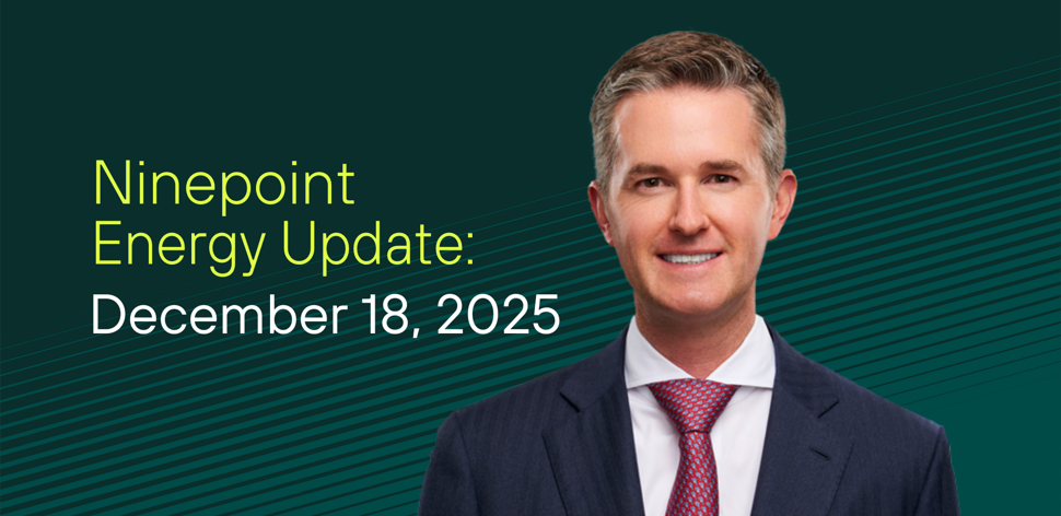 Ninepoint Energy Market Update - 12.18.2025 