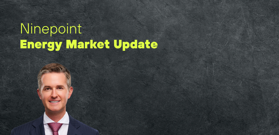 Ninepoint Energy Market Update - 3.13.2025 