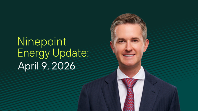 Ninepoint Energy Market Update